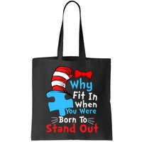 Why Fit In When You Were Born To Stand Out Autism Bag