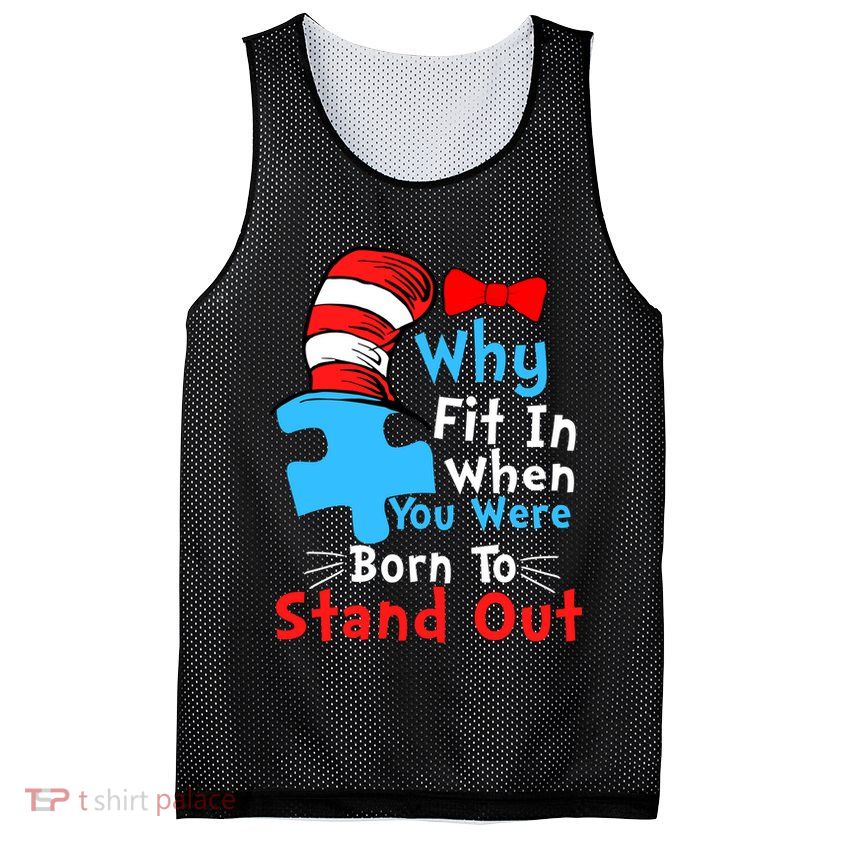 Why Fit In When You Were Born To Stand Out Autism Mesh Reversible Basketball Jersey Tank