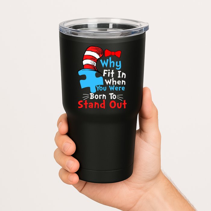 Why Fit In When You Were Born To Stand Out Autism Tumbler