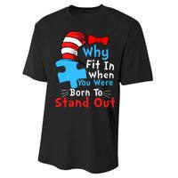 Why Fit In When You Were Born To Stand Out Autism Performance Sprint T-Shirt