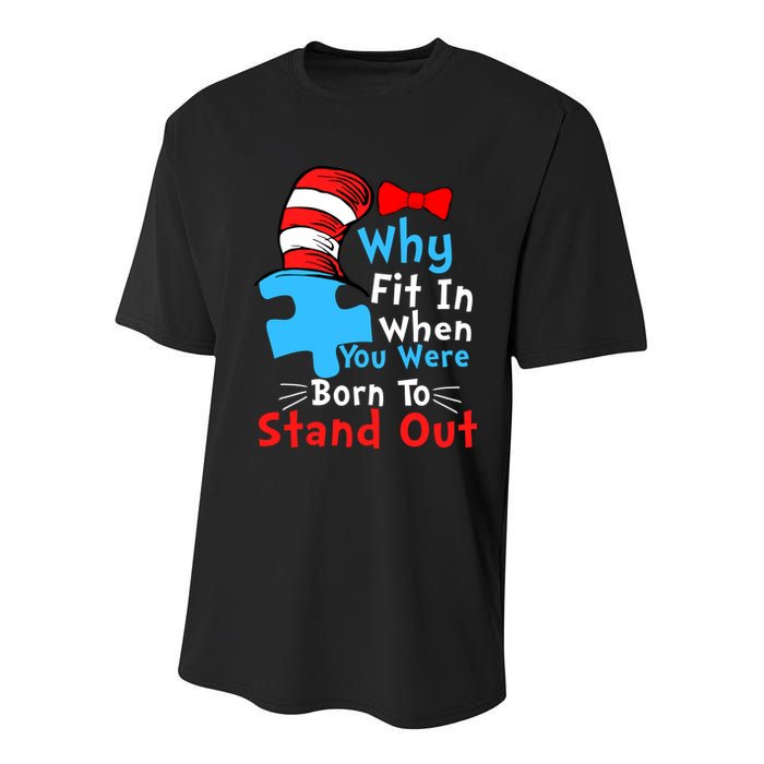 Why Fit In When You Were Born To Stand Out Autism Youth Performance Sprint T-Shirt