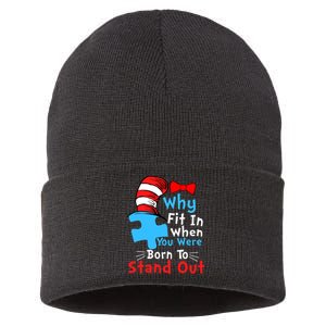 Why Fit In When You Were Born To Stand Out Autism Sustainable Knit Beanie