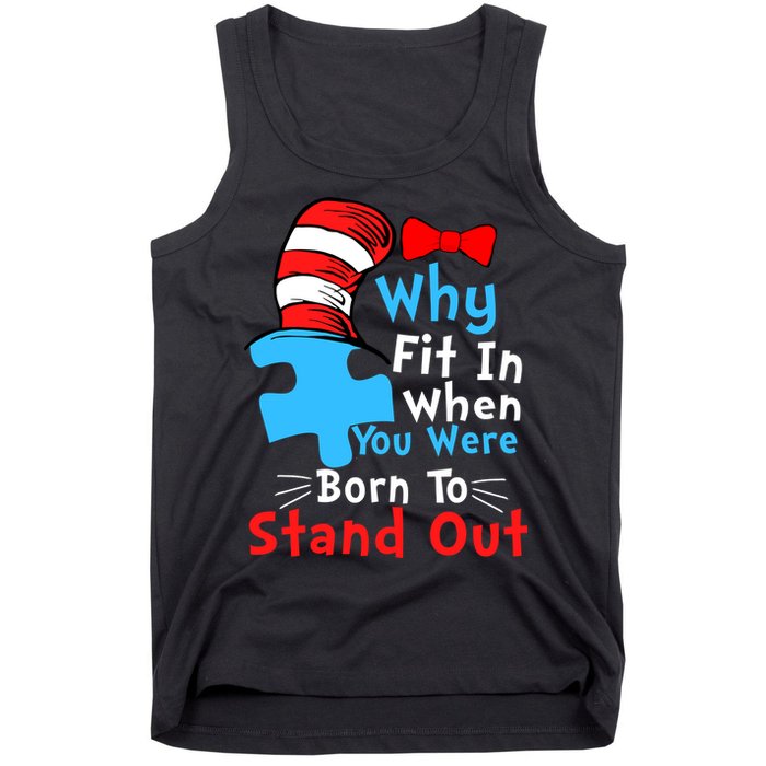 Why Fit In When You Were Born To Stand Out Autism Tank Top