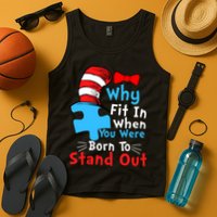 Why Fit In When You Were Born To Stand Out Autism Tank Top