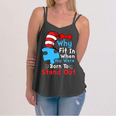 Why Fit In When You Were Born To Stand Out Autism Women's Strappy Tank