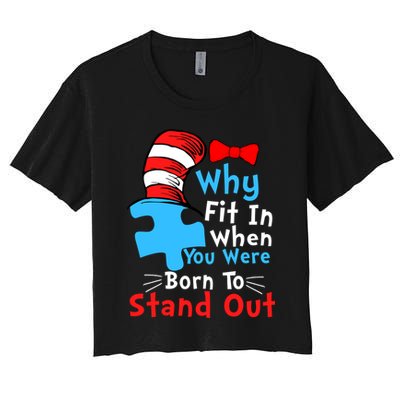 Why Fit In When You Were Born To Stand Out Autism Crop Top
