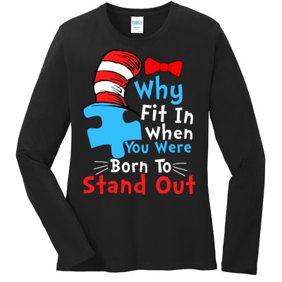 Why Fit In When You Were Born To Stand Out Autism Ladies Long Sleeve Shirt