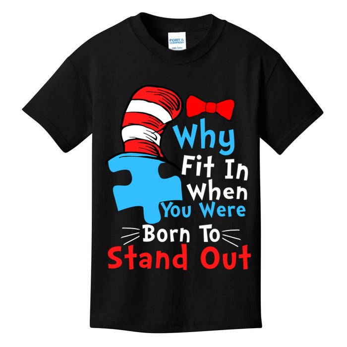 Why Fit In When You Were Born To Stand Out Autism Kids T-Shirt