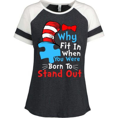 Why Fit In When You Were Born To Stand Out Autism Enza Ladies Jersey Colorblock Tee