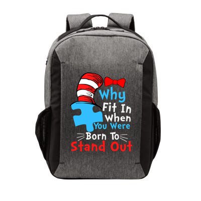 Why Fit In When You Were Born To Stand Out Autism Vector Backpack
