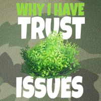 Why I Have Trust Issues Bush Camper Legacy Tie Dye Trucker Hat