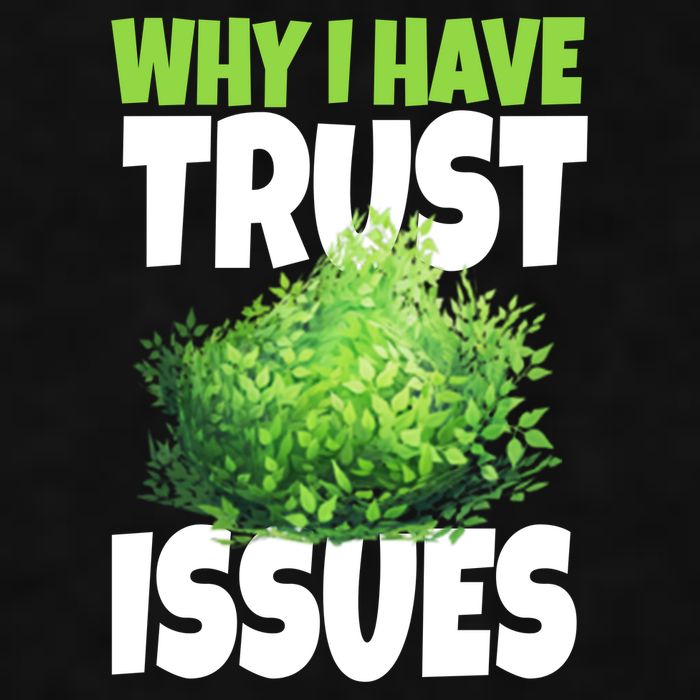 Why I Have Trust Issues Bush Camper Ladies PosiCharge Tri-Blend Wicking Tank