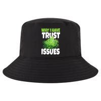 Why I Have Trust Issues Bush Camper Cool Comfort Performance Bucket Hat
