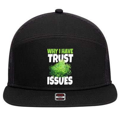 Why I Have Trust Issues Bush Camper 7 Panel Mesh Trucker Snapback Hat
