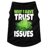 Why I Have Trust Issues Bush Camper Doggie Tank