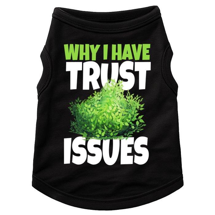 Why I Have Trust Issues Bush Camper Doggie Tank