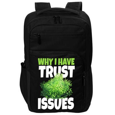 Why I Have Trust Issues Bush Camper Impact Tech Backpack