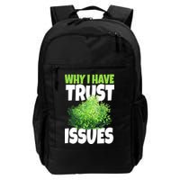 Why I Have Trust Issues Bush Camper Backpack