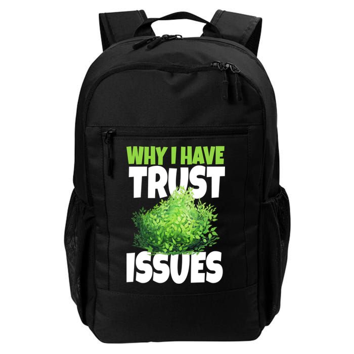 Why I Have Trust Issues Bush Camper Backpack