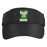 Why I Have Trust Issues Bush Camper Adult Drive Performance Visor