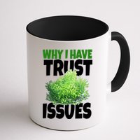 Why I Have Trust Issues Bush Camper Mug