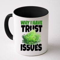 Why I Have Trust Issues Bush Camper Mug
