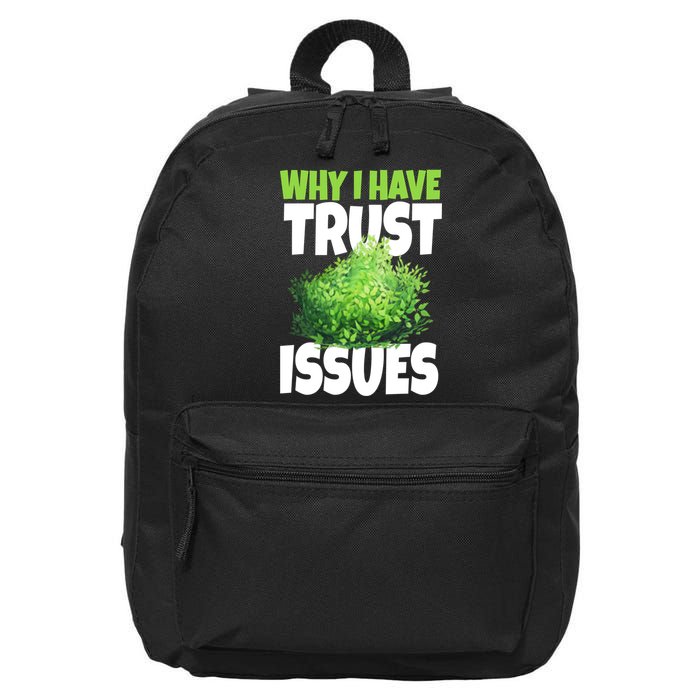 Why I Have Trust Issues Bush Camper 16 in Basic Backpack