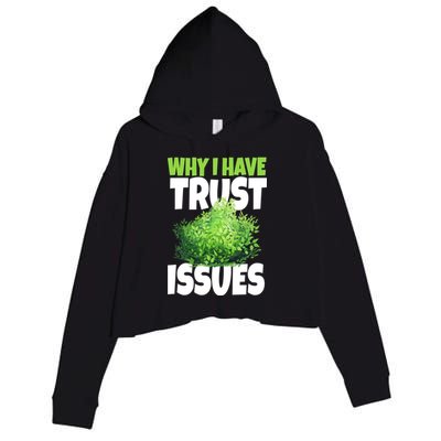 Why I Have Trust Issues Bush Camper Crop Fleece Hoodie