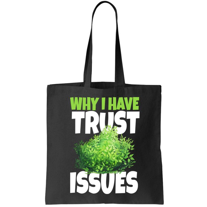 Why I Have Trust Issues Bush Camper Bag