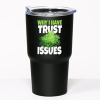 Why I Have Trust Issues Bush Camper Tumbler