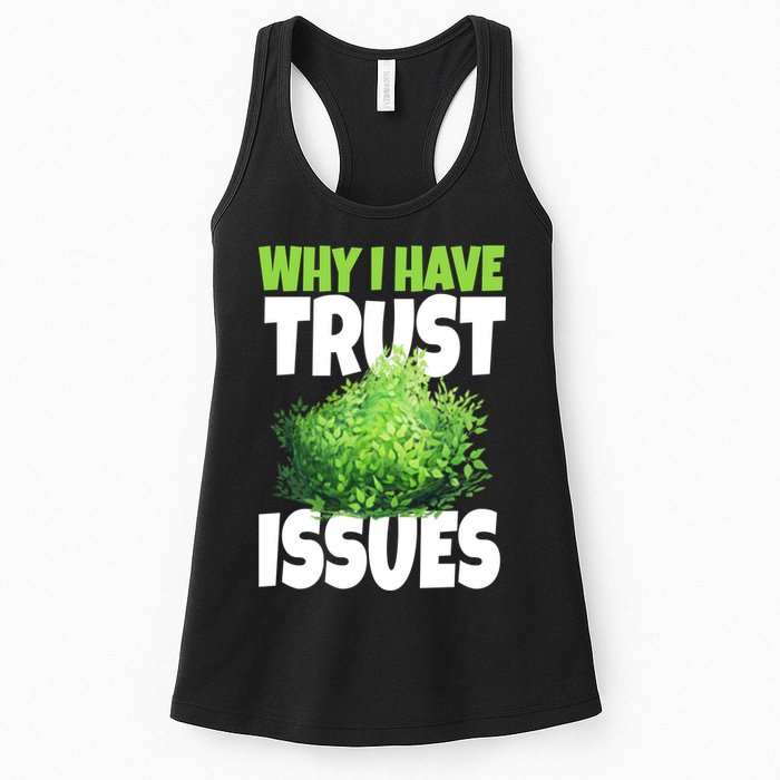 Why I Have Trust Issues Bush Camper Womens Tank Top