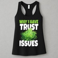 Why I Have Trust Issues Bush Camper Womens Tank Top