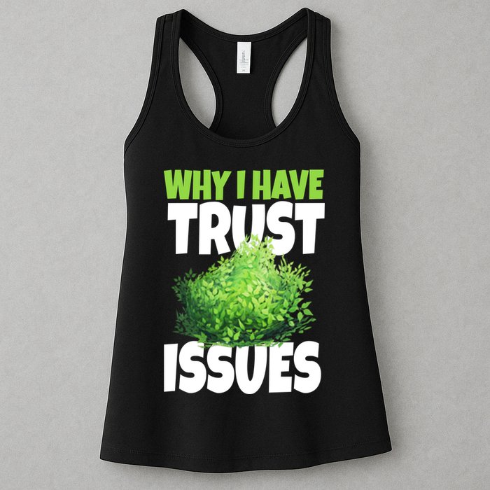 Why I Have Trust Issues Bush Camper Womens Tank Top
