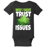 Why I Have Trust Issues Bush Camper Baby Bodysuit