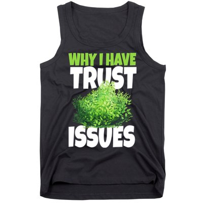 Why I Have Trust Issues Bush Camper Tank Top