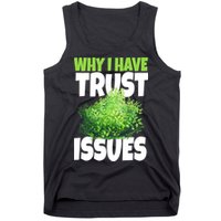 Why I Have Trust Issues Bush Camper Tank Top