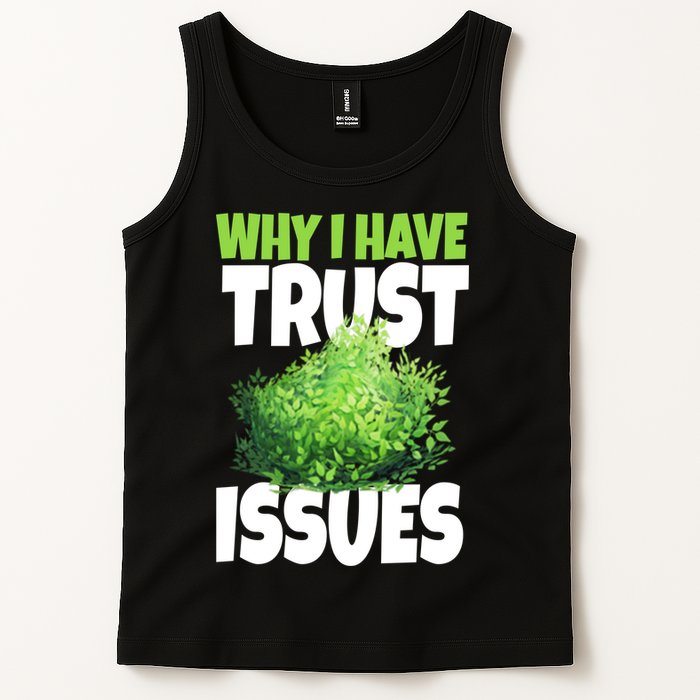 Why I Have Trust Issues Bush Camper Tank Top