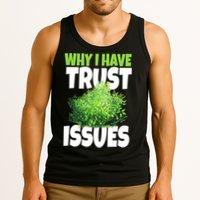 Why I Have Trust Issues Bush Camper Tank Top