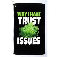 Why I Have Trust Issues Bush Camper Golf Towel