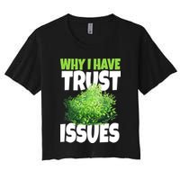 Why I Have Trust Issues Bush Camper Crop Top