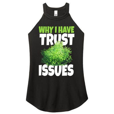 Why I Have Trust Issues Bush Camper Women's Perfect Tri Rocker Tank