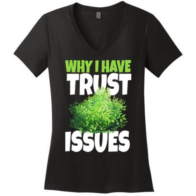 Why I Have Trust Issues Bush Camper Women's V-Neck T-Shirt