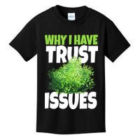 Why I Have Trust Issues Bush Camper Kids T-Shirt