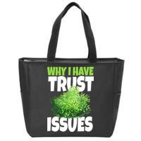Why I Have Trust Issues Bush Camper Zip Tote Bag