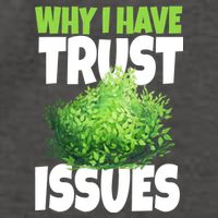 Why I Have Trust Issues Bush Camper Vector Backpack