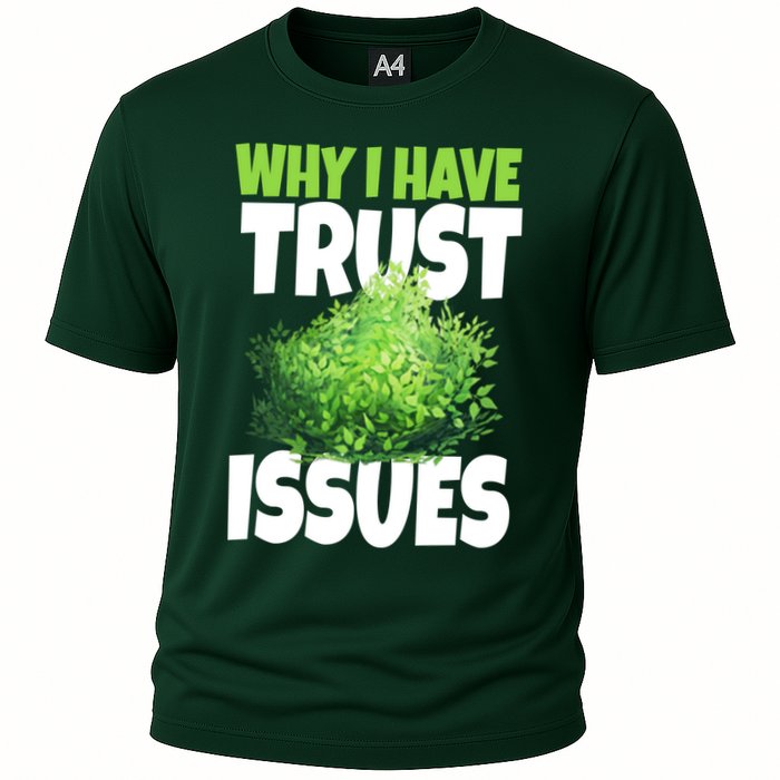 Why I Have Trust Issues Bush Camper Performance Shirt