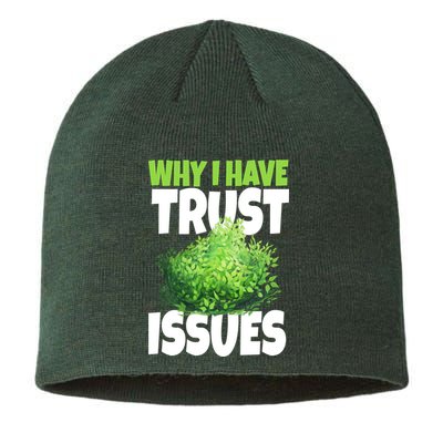 Why I Have Trust Issues Bush Camper Sustainable Beanie