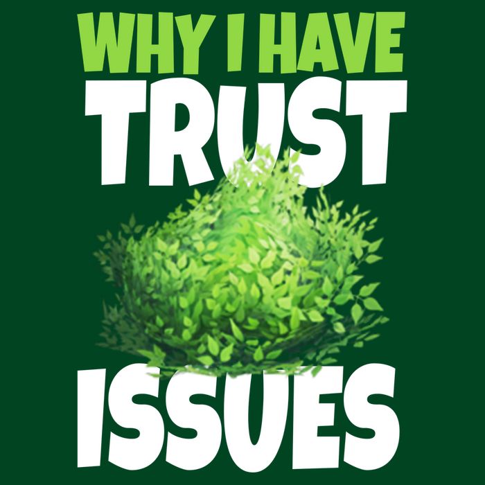 Why I Have Trust Issues Bush Camper Magnet