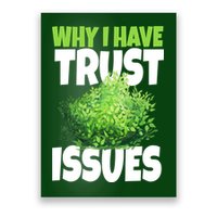 Why I Have Trust Issues Bush Camper Poster