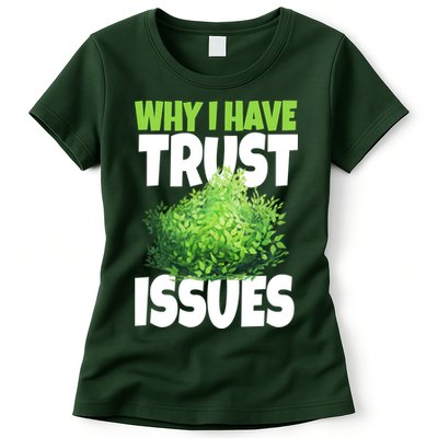 Why I Have Trust Issues Bush Camper Womens T-Shirt